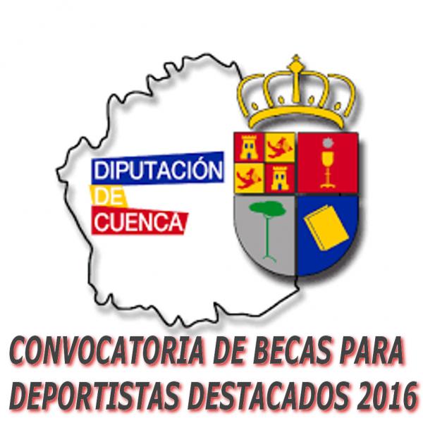 CONVOCATORIA DE BECAS PARA DEPORTISTAS DESTACADOS 2016.